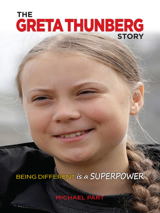 Title details for The Greta Thunberg Story by Michael Part - Available